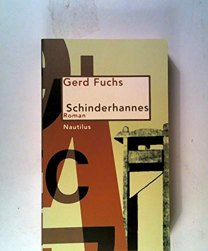 Schinderhannes: Roman: Roman. Mit e. Nachw. v. Jürgen Heizmann (Nautilus Paperback)