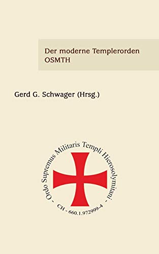 Ein moderner Templerorden - OSMTH von Books on Demand GmbH