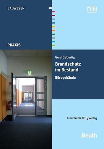 Brandschutz im Bestand: Bürogebäude (DIN Media Praxis)
