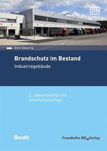 Brandschutz im Bestand. Industriegebäude. von Fraunhofer Irb Verlag