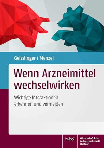 Wenn Arzneimittel wechselwirken: Wichtige Interaktionen erkennen und vermeiden von Wissenschaftliche