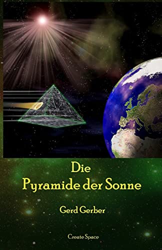 Die Pyramide der Sonne von CREATESPACE