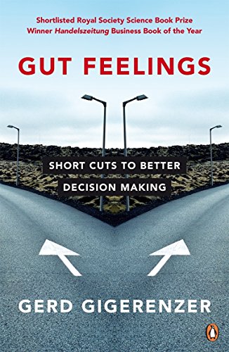Gut Feelings: Short Cuts to Better Decision Making von Penguin
