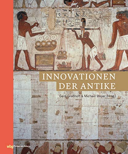 Innovationen der Antike (Zaberns Bildbände zur Archäologie)