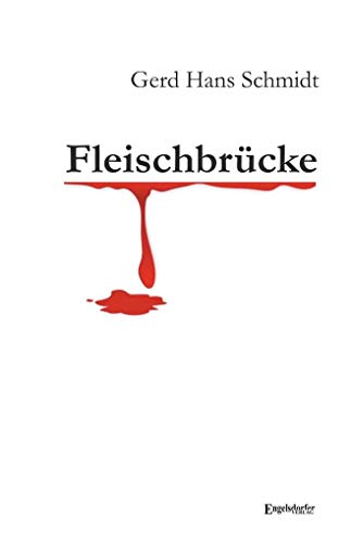 Fleischbrücke: Frankenkrimi von Engelsdorfer Verlag