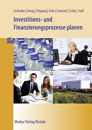 Investitions- und Finanzierungsprozesse planen