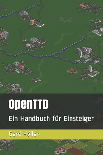 OpenTTD: Ein Handbuch für Einsteiger