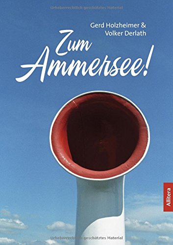 Zum Ammersee!: Ein poetischer Reisebegleiter