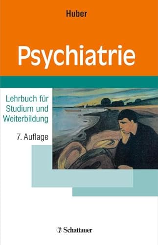Psychiatrie: Lehrbuch für Studium und Weiterbildung von Schattauer