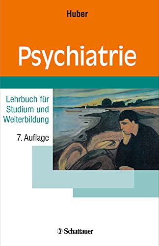 Psychiatrie: Lehrbuch für Studium und Weiterbildung von Schattauer