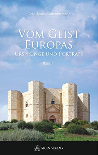 Vom Geist Europas: Ursprünge und Portäts, Band II: Ursprünge und Porträts, Band 2