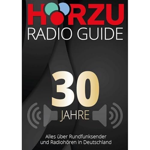 HÖRZU Radio Guide: 30 Jahre Jubiläum