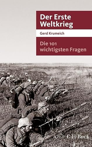 Die 101 wichtigsten Fragen - Der Erste Weltkrieg (Beck Paperback)