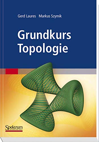 Grundkurs Topologie (German Edition) von Spektrum Akademischer Verlag