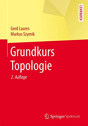 Grundkurs Topologie (Springer-Lehrbuch)