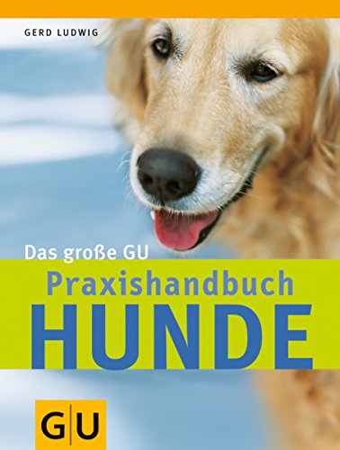 Hunde, Das große GU Praxishandbuch