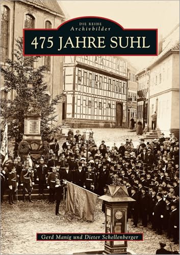 475 Jahre Suhl