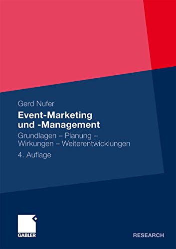 Event-Marketing und -Management: Grundlagen – Planung – Wirkungen – Weiterentwicklungen von Gabler Verlag