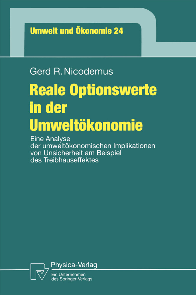 Reale Optionswerte in der Umweltökonomie von Physica-Verlag HD
