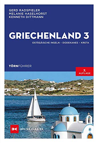 Törnführer Griechenland 3: Ostägäische Inseln, Dodekanes, Kreta von DELIUS KLASING