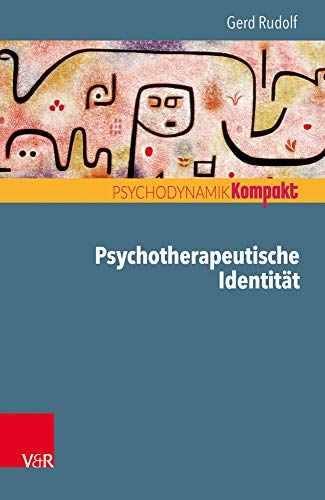 Psychotherapeutische Identität (Psychodynamik kompakt)