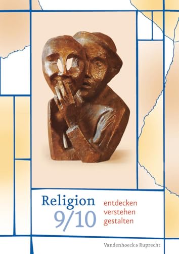 Religion entdecken - verstehen - gestalten 9/10 von Vandenhoeck + Ruprecht