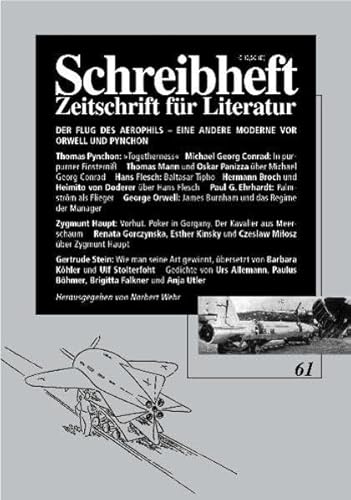 Der Flug des Aerophils: Eine andere Moderne zwischen Orwell und Pynchon (Schreibheft, Zeitschrift für Literatur, 61): Eine andere Moderne zwischen Orwell und Pynchen