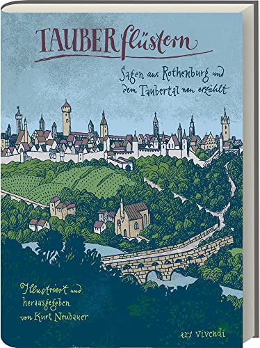 Tauberflüstern - Sagen aus Rothenburg und dem Taubertal neu erzählt