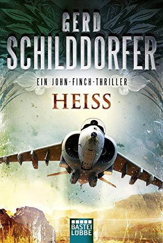 Heiß: Ein John-Finch-Thriller von beTHRILLED