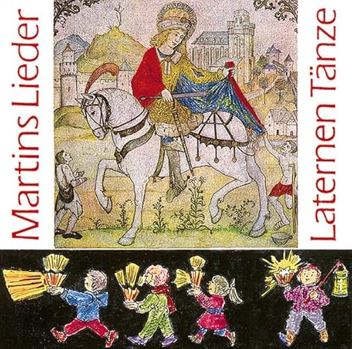 10 Martins- und Laternenlieder, 3 Laternentänze & Der Fröhliche Kinderkalender: CD