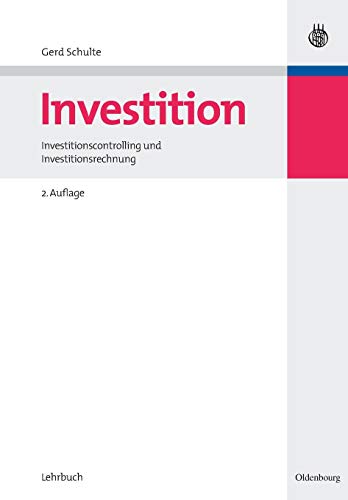 Investition: Investitionscontrolling und Investitionsrechnung: Investitionscontrolling und Investitionsrechnung