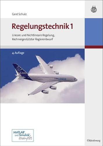 Regelungstechnik 1: Lineare und Nichtlineare Regelung, Rechnergestützter Reglerentwurf: Lineare und Nichtlineare Regelung, Rechnergestützter Reglerentwurf von Oldenbourg Wissenschaftsverlag