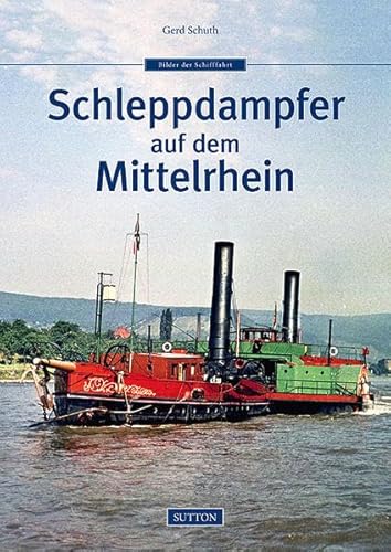 Schleppdampfer auf dem Mittelrhein (Sutton Schifffahrt)