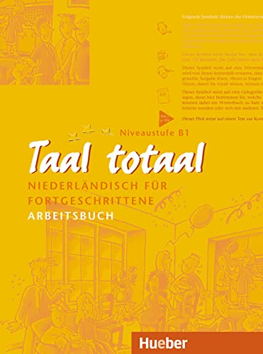 Taal totaal, Arbeitsbuch: Niederländisch für Fortgeschrittene von Hueber Verlag GmbH