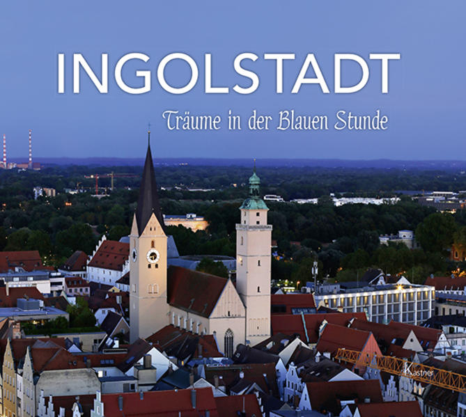 Ingolstadt von Kastner Druckhaus