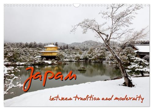 Japan - between tradition and modernity (Wall Calendar 2025 DIN A3 landscape), CALVENDO 12 Month Wall Calendar: 13 high-quality photographs from Japan von Calvendo
