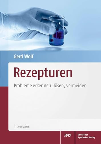 Rezepturen: Probleme erkennen, lösen, vermeiden