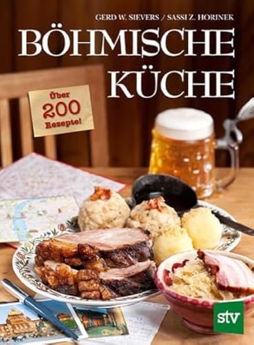 Böhmische Küche: Über 200 Rezepte! von STOCKER, L