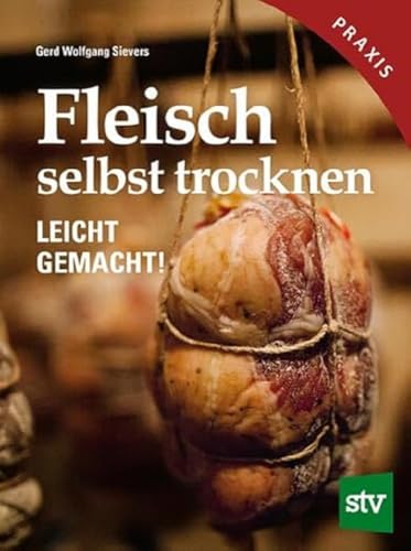 Fleisch selbst trocknen: Leicht gemacht!