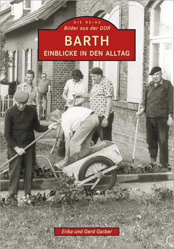 Barth: Einblicke in den Alltag von Sutton Verlag GmbH