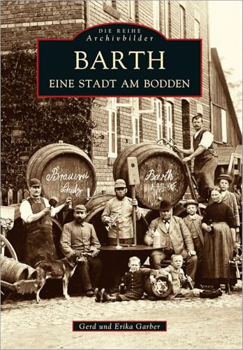 Barth: Eine Stadt am Bodden von Sutton Verlag GmbH