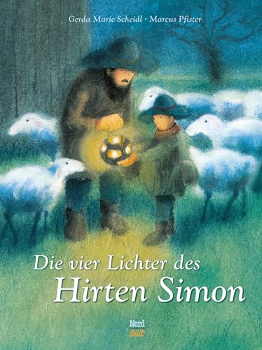 Die vier Lichter des Hirten Simon: Eine Weihnachtsgeschichte