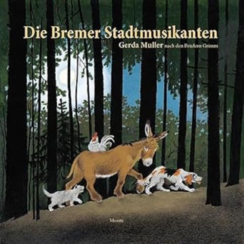 Die Bremer Stadtmusikanten von Moritz Verlag-GmbH