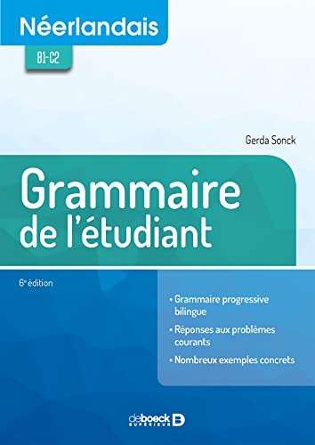 Néerlandais - Grammaire de l'étudiant: B1-C2