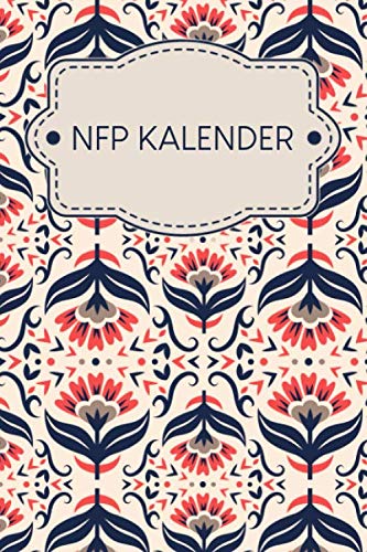 NFP Kalender: Geeignet für Temperaturmethode | Motiv: Skandinavisch Rot-Blau von Independently published