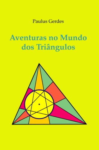 Aventuras no Mundo dos Triângulos von Lulu Press, Inc.