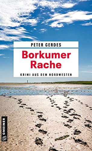 Borkumer Rache: Ein Krimi aus dem Nordwesten (Hauptkommissar Stahnke)