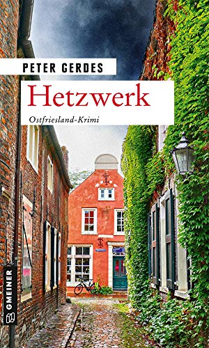Hetzwerk: Ostfriesland-Krimi (Kriminalromane im GMEINER-Verlag) von Gmeiner Verlag
