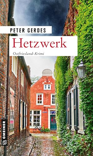 Hetzwerk: Ostfriesland-Krimi (Kriminalromane im GMEINER-Verlag) von Gmeiner Verlag