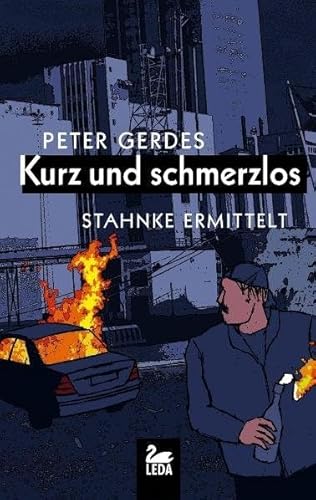 Kurz und schmerzlos: Stahnke ermittelt (Hauptkommissar Stahnke)